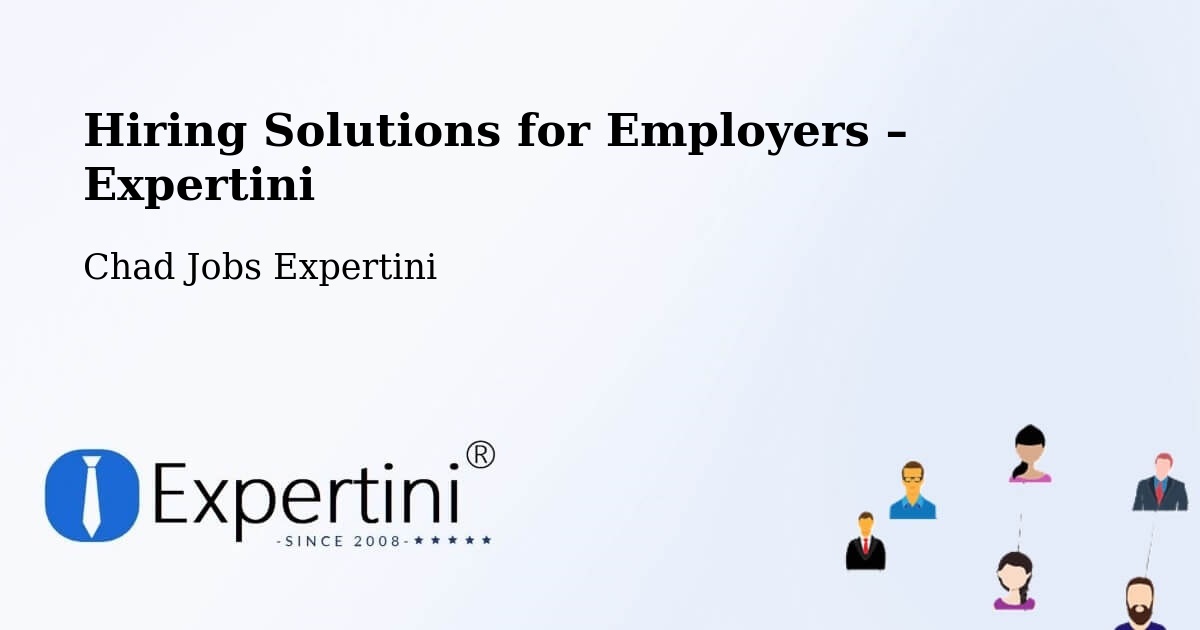 Hiring Solutions for Employers in Melfi - Melfi, Chad Jobs Expertini